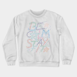 Be Calm and Stay Fit Colorful Crewneck Sweatshirt